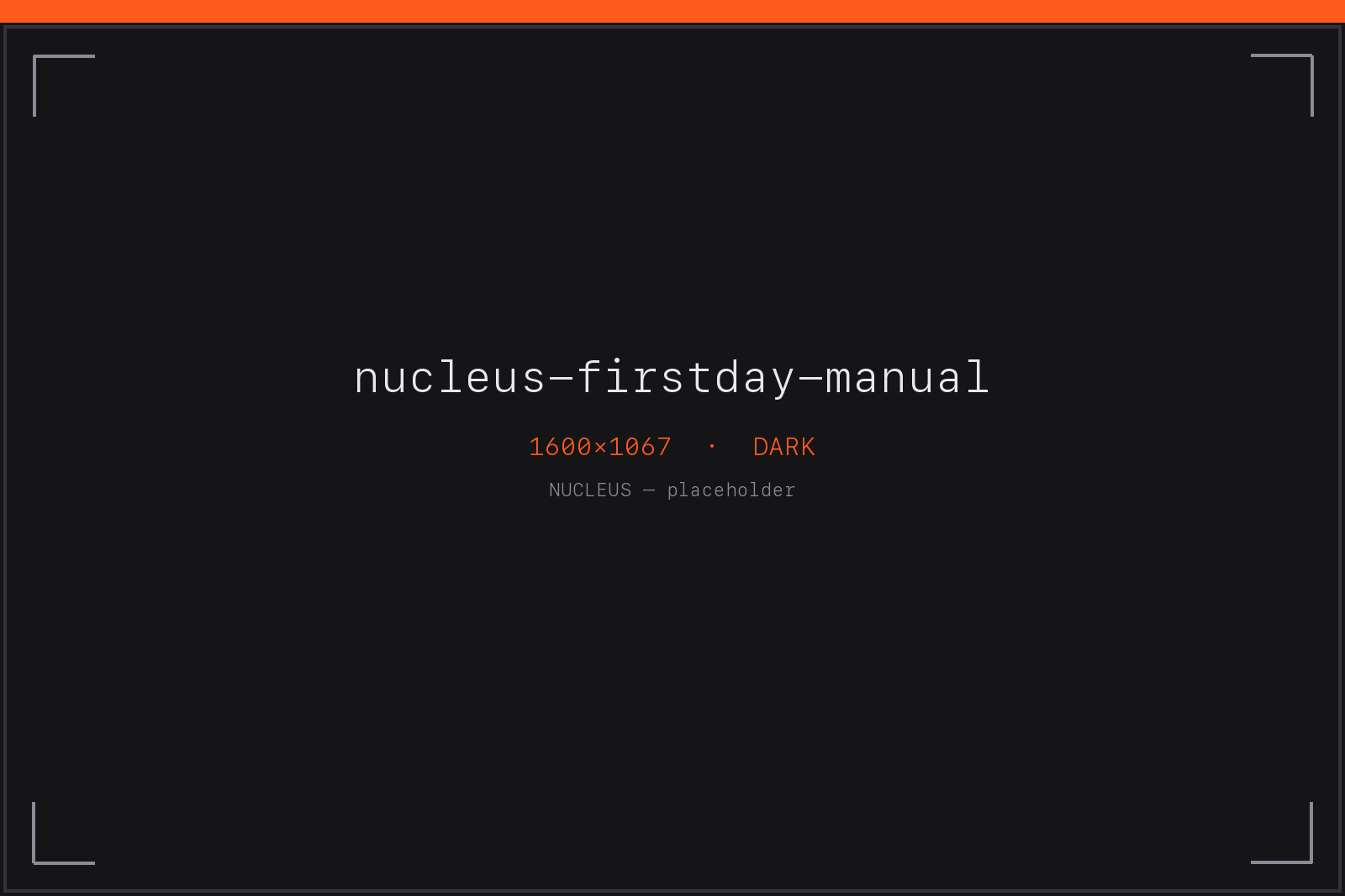 nucleus-firstday-manual — Claude as the manual