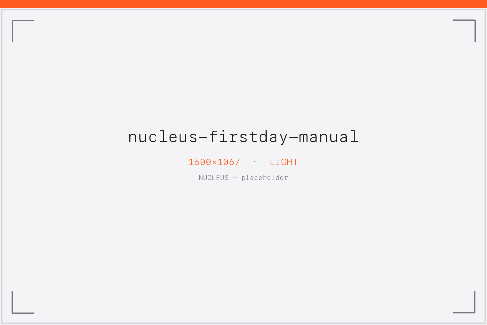 nucleus-firstday-manual — Claude as the manual